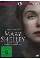 Mary Shelley - Die Frau,  die Frankenstein erschuf
