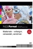 Maskerade - Verbergen,  verwandeln,  verstärken - NZZ Format