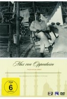 Max von Oppenheim - Faszination Orient