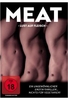 Meat - Lust auf Fleisch