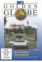 Mecklenburg-Vorpommern - Uraltes Seenland mit mondäner Ostseeküste - Golden Globe