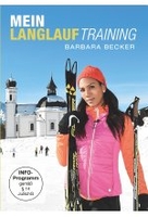 Mein Langlauf Training - Barbara Becker