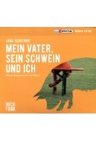 Mein Vater,  sein Schwein und ich