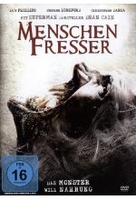 Menschenfresser - Das Monster will Nahrung