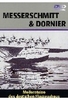 Messerschmitt & Dornier - Meilensteine der. ..