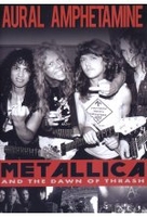 Metallica and The Dawn of Trash - Aural Amphetamine