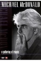 Michael McDonald - A Gathering Of Friends