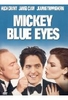 Mickey Blue Eyes