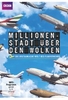 Millionenstadt über den Wolken - Die erstaunliche Welt des Flugverkehrs
