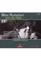 Mimi Rutherfurt und die Fälle... 4 - Spuk im Herrenhaus / Treu bis in den Tod / Der Kreis der Literaten (Teil 10-12)
