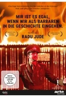 Mir ist es egal,  wenn wir als Barbaren in die Geschichte eingehen