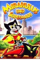 Mirakulus und Supermaus