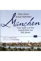München - Eine Stadt und ihre Geschichten aus 850 Jahren