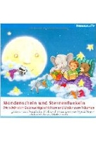 Mondenschein und Sternenfunkeln - Die schönsten Gutenachtgeschichten zum Träumen