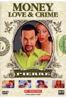 Money,  Love & Crime