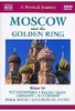 Moscow and the Golden Ring - A Musical Journey