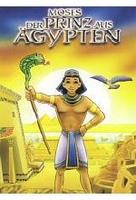 Moses - Der Prinz aus Ägypten
