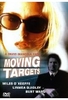 Moving Targets