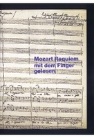 Mozarts Requiem mit den Fingern gelesen