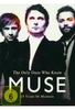 Muse - The Only Ones Who Know