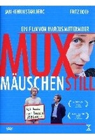 Muxmäuschenstill