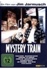 Mystery Train (OmU)