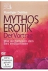 Mythos Erotik - Der Vortrag