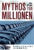 Mythos für Millionen