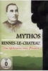 Mythos Rennes-le-Chateau - Das Geheimnis eines Priesters