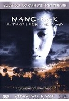 Nang Nak - Return from the dead