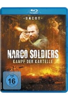 Narco Soldiers - Kampf der Kartelle - Uncut
