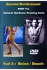 Natural Hardcore Training Serie - Teil 2