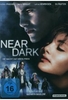 Near Dark - Die Nacht hat ihren Preis