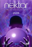 Nektar - Live in Germany 2005/Pure [2 DVDs]