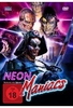 Neon Maniacs - Uncut