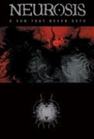 Neurosis - A Sun Never Sets
