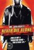 Never Die alone