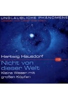 Nicht von dieser Welt - Kleine Wesen mit großen Köpfen