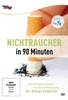 Nichtraucher in 90 Minuten
