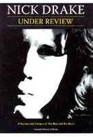 Nick Drake - Under Review