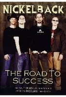 Nickelback - The Road To Success