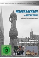 Niedersachsen im Dritten Reich - Historische Filmaufnahmen: Bremen,  Bremerhaven,  Celle,  Cloppenburg,  Oldenburg,  Osnabrüc