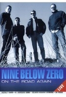 Nine Below Zero - On The Road Again/Live