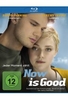 Now is good - Jeder Moment zählt