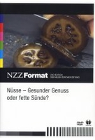 Nüsse - Gesunder Genuss oder fette Sünde? - NZZ Format