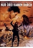 Nur drei kamen durch