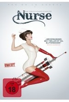 Nurse - Eine ziemlich kranke Schwester - Uncut
