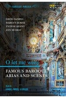 O let me weep - Famous Baroque Arias and Scenes