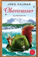 Oberwasser - Alpenkrimi