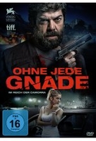 Ohne jede Gnade - Im Reich der Camorra